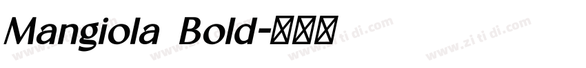 Mangiola Bold字体转换 Mangiola Bold字体转换